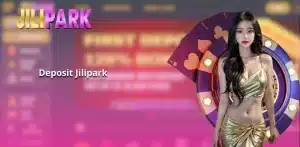Deposit Jilipark